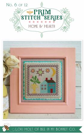 Counted Cross Stitch, HOME & HEARTH No. 6 PRIM STITCH SERIES Pattern by Lori Holt