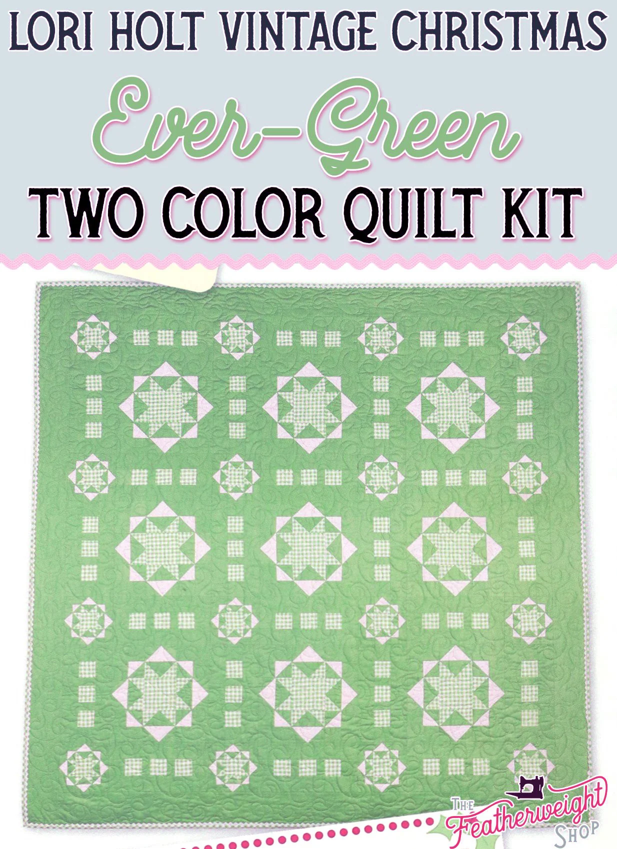 QUILT KIT, Lori Holt Two Color Quilt EVER-GREEN (Pattern Book Optional) - Image 2
