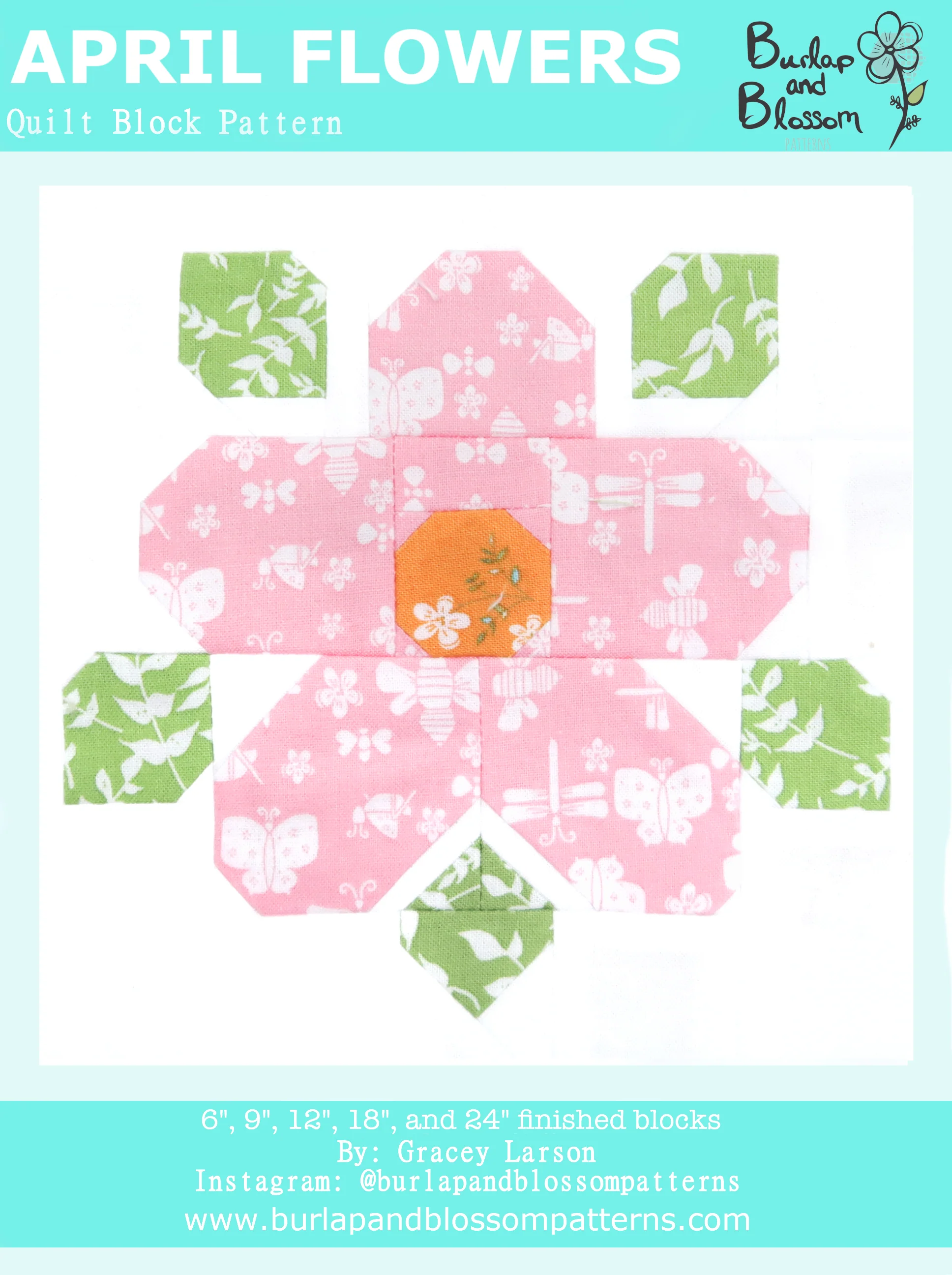Pattern, April Flowers Quilt Block by Burlap and Blossom (digital download)