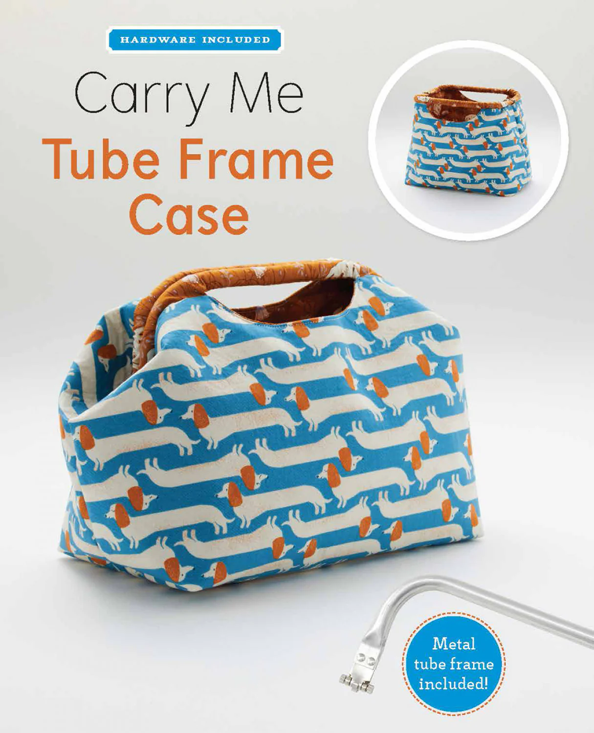 PATTERN, Carry Me Tube Frame Case + Hardware Kit