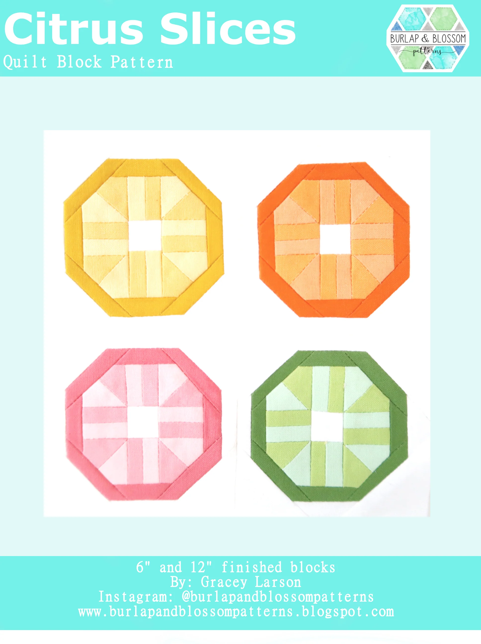 Pattern, Citrus Slices: Lemon, Lime, Orange, Grapefruit Quilt Block by Burlap and Blossom (digital download)