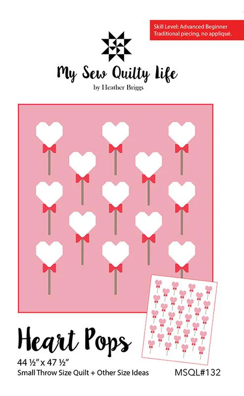 PATTERN, HEART POPS Quilt By My Sew Quilty Life