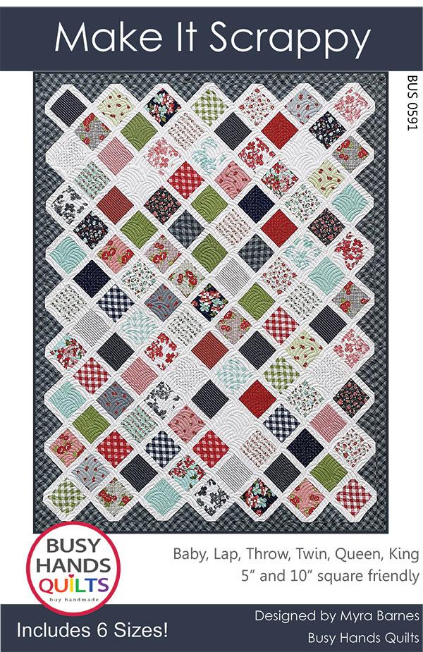 PATTERN, Make it Scrappy Quilt by Myra Barnes