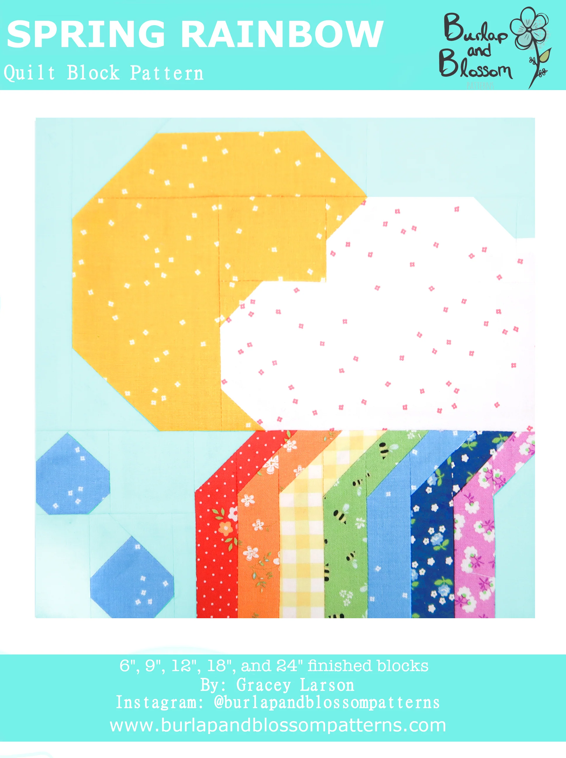 Pattern, Spring Rainbow Quilt Block by Burlap and Blossom (digital download)