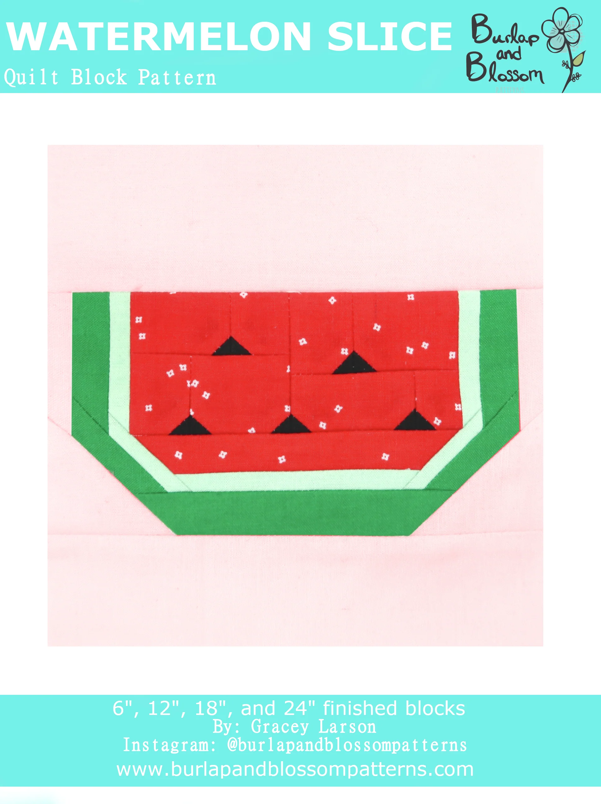 Pattern, Watermelon Slice Quilt Block by Burlap and Blossom (digital download)